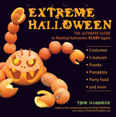 Stock image for Extreme Halloween: The Ultimate Guide to Making Halloween Scary Again for sale by SecondSale