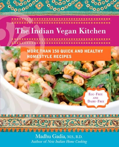 Stock image for The Indian Vegan Kitchen: More Than 150 Quick and Healthy Homestyle Recipes: A Cookbook for sale by ZBK Books