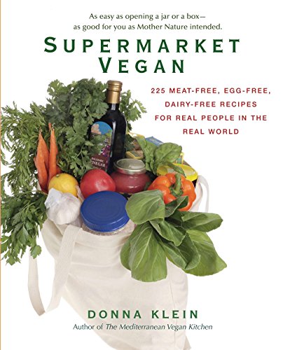 Beispielbild fr Supermarket Vegan: 225 Meat-Free, Egg-Free, Dairy-Free Recipes for Real People in the Real World zum Verkauf von WorldofBooks