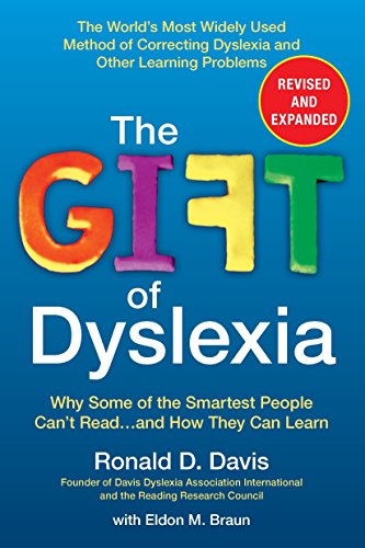 Stock image for The Gift of Dyslexia: Why Some of the Smartest People Can't Read.and How They Can Learn for sale by ThriftBooks-Reno