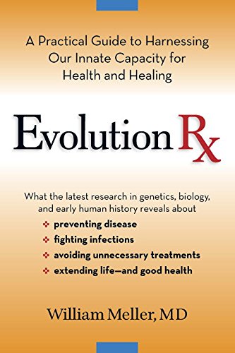 Imagen de archivo de Evolution Rx: A Practical Guide to Harnessing Our Innate Capacity for Health and Healing a la venta por The Book Spot