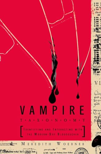 Stock image for Vampire Taxonomy: Identifying and Interacting with the Modern-Day Bloodsucker for sale by Once Upon A Time Books