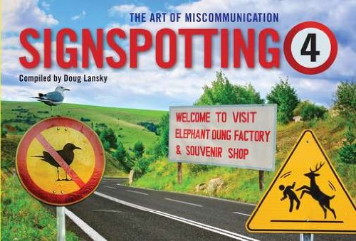 Imagen de archivo de Signspotting 4 : The Art of Miscommunication a la venta por Better World Books