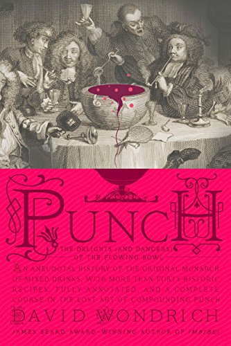 Imagen de archivo de Punch: The Delights (and Dangers) of the Flowing Bowl a la venta por medimops