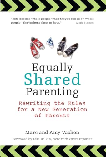 Stock image for Equally Shared Parenting: Rewriting the Rules for a New Generation of Parents for sale by Wonder Book