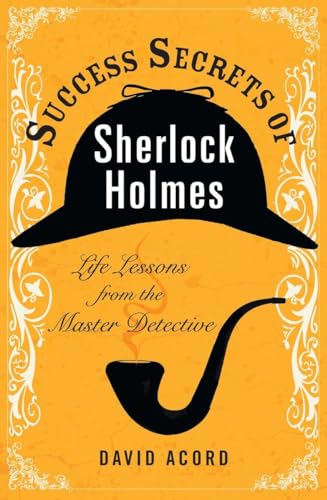 SUCCESS SECRETS OF SHERLOCK HOLMES