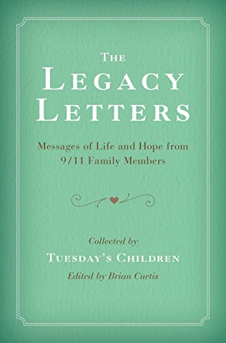 Imagen de archivo de The Legacy Letters: Messages of Life and Hope from 9/11 Family Members a la venta por SecondSale