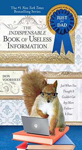 9780399537110: Indispensable Book of Useless Information (Father's Day edition): Just When You Thought It Couldn't Get Any More Useless--It Does