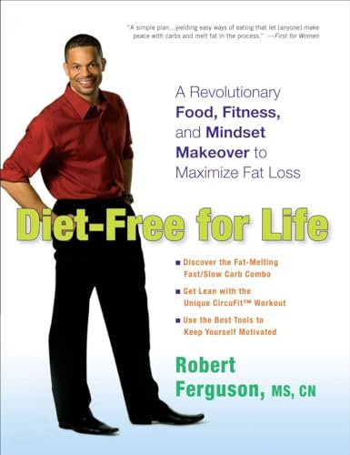 Beispielbild fr Diet-Free for Life: A Revolutionary Food, Fitness, and Mindset Makeover to Maximize Fat Loss zum Verkauf von SecondSale