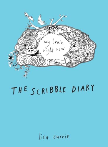 Beispielbild fr The Scribble Diary: My Brain Right Now zum Verkauf von SecondSale