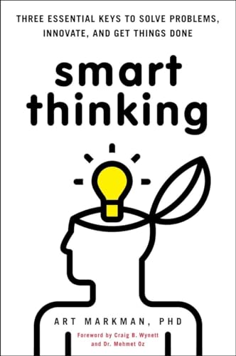 9780399537752: Smart Thinking: Three Essential Keys to Solve Problems, Innovate, and Get Things Done