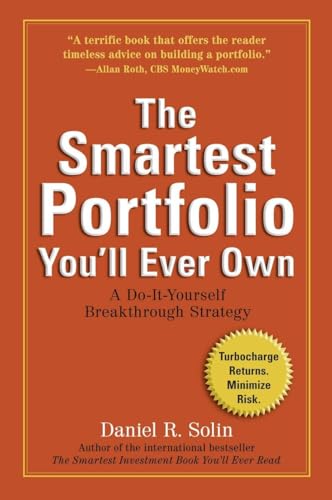 Imagen de archivo de The Smartest Portfolio You'll Ever Own: A Do-It-Yourself Breakthrough Strategy a la venta por Gulf Coast Books