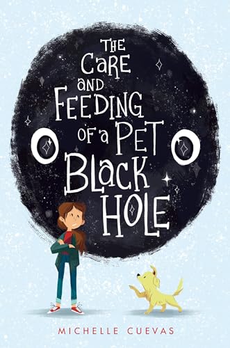 Imagen de archivo de The Care and Feeding of a Pet Black Hole a la venta por ZBK Books