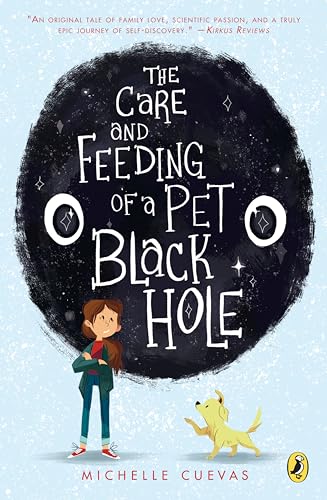 Stock image for The Care and Feeding of a Pet Black Hole for sale by Goodwill of Colorado