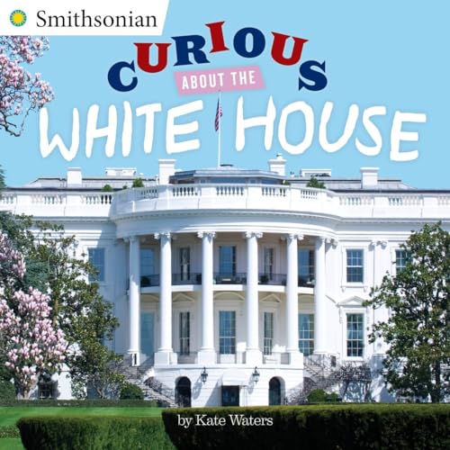 9780399541452: Curious About the White House (Smithsonian)