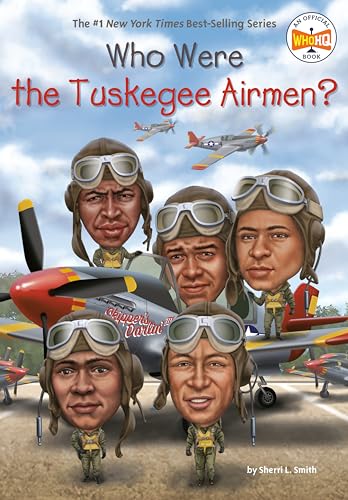 Beispielbild fr Who Were the Tuskegee Airmen? (Who Was?) zum Verkauf von SecondSale