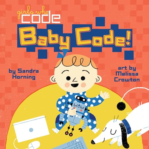 Beispielbild fr Baby Code! (Girls Who Code) zum Verkauf von SecondSale