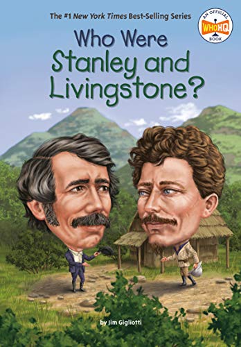 Stock image for Who Were Stanley and Livingstone? for sale by ThriftBooks-Dallas