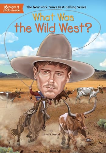 Beispielbild fr What Was the Wild West? zum Verkauf von Better World Books