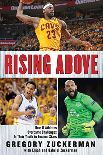Stock image for Rising Above: How 11 Athletes Overcame Challenges in Their Youth to Become Stars for sale by HPB Inc.