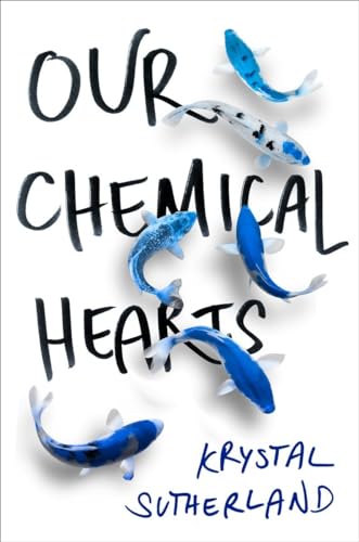 Stock image for Our Chemical Hearts for sale by SecondSale