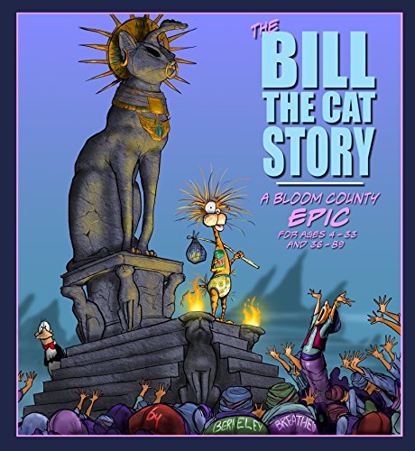 Beispielbild fr The Bill the Cat Story: A Bloom County Epic zum Verkauf von ThriftBooks-Atlanta