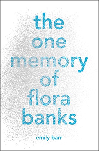 Beispielbild fr The One Memory of Flora Banks zum Verkauf von Gulf Coast Books