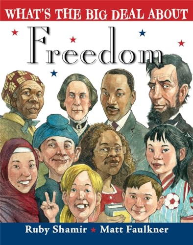 Imagen de archivo de What's the Big Deal About Freedom a la venta por Better World Books