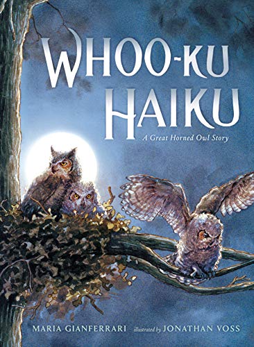 Beispielbild fr Whoo-Ku Haiku : A Great Horned Owl Story zum Verkauf von Better World Books