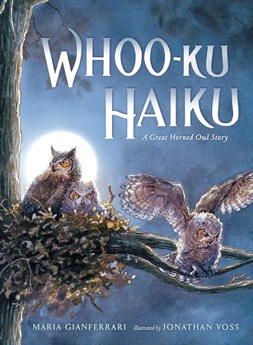 Stock image for Whoo-Ku Haiku: A Great Horned Owl Story for sale by SecondSale