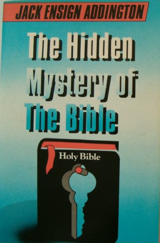 Imagen de archivo de The Hidden Mystery of the Bible a la venta por Ergodebooks