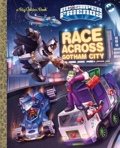 9780399550133: DC SUPER FRIENDS RACE ACROSS GOTHAM CITY HC (Big Golden Books: DC Super Friends)