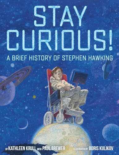 Imagen de archivo de Stay Curious!: A Brief History of Stephen Hawking a la venta por GoldBooks