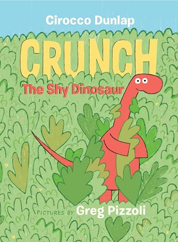 9780399550560: Crunch, The Shy Dinosaur