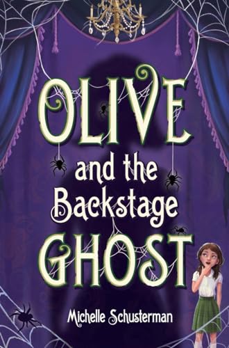 Stock image for Olive and the Backstage Ghost for sale by SecondSale