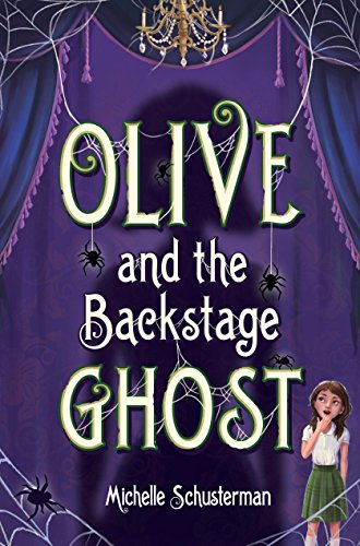 Stock image for Olive and the Backstage Ghost for sale by More Than Words
