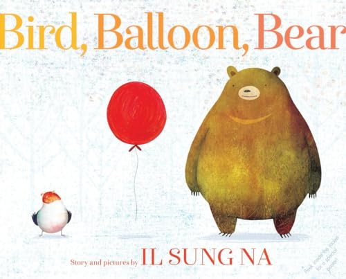 Beispielbild fr Bird, Balloon, Bear zum Verkauf von BooksRun