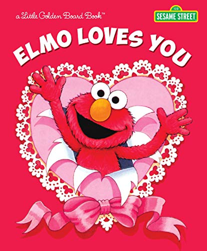 Imagen de archivo de Elmo Loves You (Sesame Street) (Little Golden Board Books: Sesame Street) a la venta por Wonder Book