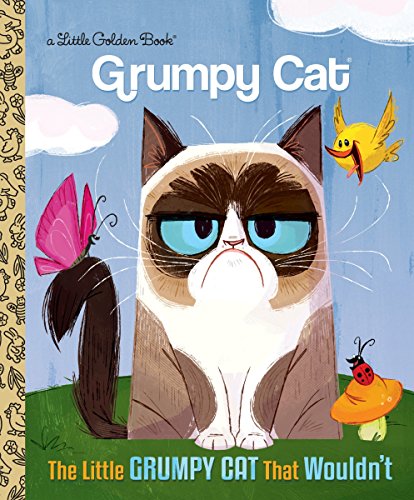 Imagen de archivo de The Little Grumpy Cat that Wouldn't (Grumpy Cat) (Little Golden Book) a la venta por SecondSale