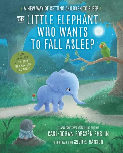 9780399554230: The Little Elephant Who Wants to Fall Asleep: A New Way of Getting Children to Sleep