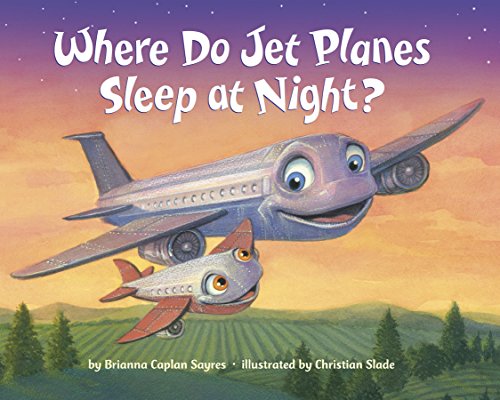 Stock image for Where Do Jet Planes Sleep at N for sale by SecondSale