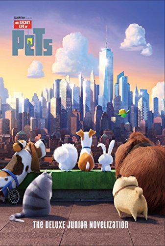 Beispielbild fr The Secret Life of Pets: The Deluxe Junior Novelization (Secret Life of Pets) zum Verkauf von Better World Books