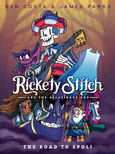 Imagen de archivo de Rickety Stitch and the Gelatinous Goo Book 1: The Road to Epoli a la venta por ThriftBooks-Dallas