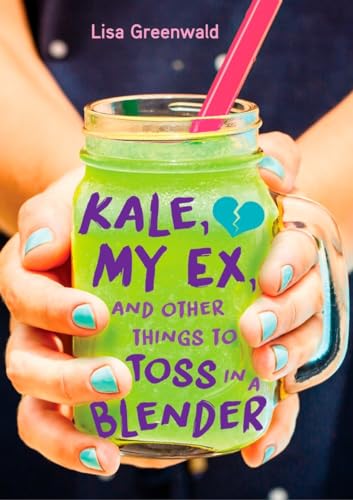 Beispielbild fr Kale, My Ex, and Other Things to Toss in a Blender zum Verkauf von Better World Books