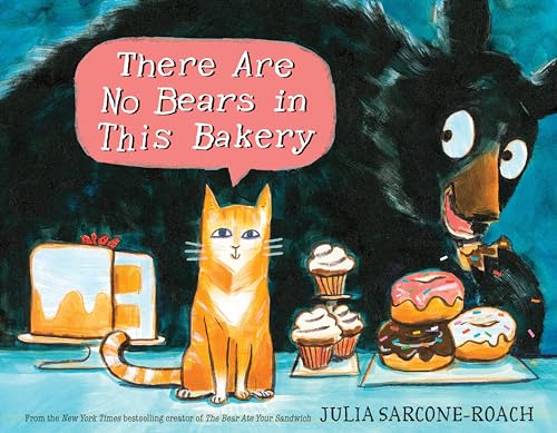 Beispielbild fr There Are No Bears in This Bakery zum Verkauf von ThriftBooks-Atlanta
