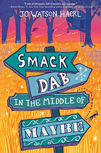 Imagen de archivo de Smack Dab in the Middle of Maybe a la venta por Better World Books