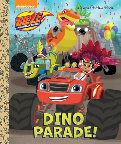 Imagen de archivo de Dino Parade! (Blaze and the Monster Machines) (Little Golden Book) a la venta por SecondSale