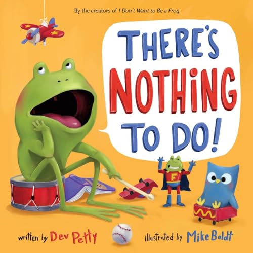 Stock image for There's Nothing to Do! for sale by ThriftBooks-Atlanta