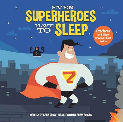 Beispielbild fr Even Superheroes Have to Sleep zum Verkauf von SecondSale