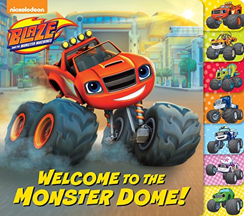 9780399558382: Welcome to the Monster Dome! (Blaze and the Monster Machines)